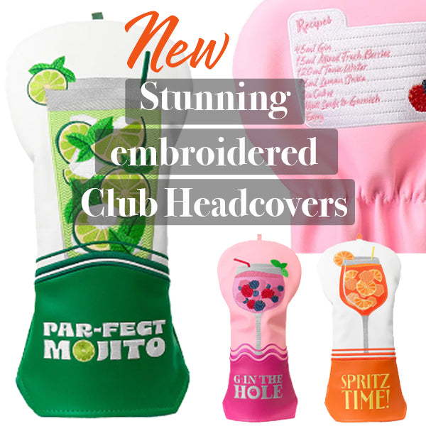 A promotional collage showing several embroidered club headcover designs with drink-themed graphics and overlaid text reading 'New Stunning embroidered Club Headcovers.' Visible designs include a green mojito headcover, a pink gin-and-tonic headcover, and an orange spritz-and-time headcover, with a pink embroidered patch area at the top right.